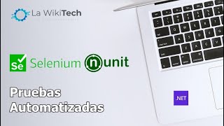 Pruebas Unitarias en NET Core con NUnit y Selenium [upl. by Malorie717]