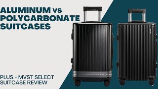 Aluminum vs Polycarbonate Suitcase  MVST Select Suitcase Review [upl. by Iznil]