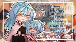 Slime taoshite 300nen react to Rimuru Tempest part1 [upl. by Waterer]