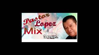 Mix Pastor Lopez Musica Bailable De Diciembre Yordin Dj [upl. by Atrice]