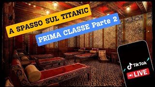 A SPASSO SUL TITANIC parte 2 [upl. by Ynohtnaleahcim541]