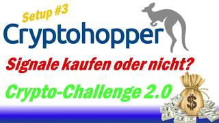 Cryptohopper  Signale kaufen Was bringt das Was kostet das  CryptoChallenge 20 deutsch [upl. by Oremar]