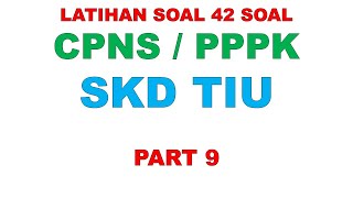 LATIHAN SOAL TIU PPPK SKD CPNS PART 9 [upl. by Annette144]