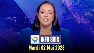 Info Soir  Mardi 02 Mai 2023 [upl. by Norby]