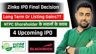 Zinka Logistics IPO Final Decision  NTPC Green IPO  4 Upcoming IPO  Jayesh Khatri [upl. by Darmit]