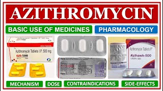 AZITHROMYCIN ANTIBIOTIC MEDICINE BASIC USE OF MEDICINE MECHANISM SIDE EFFECTS CONTRAINDICATIONS [upl. by Rhea172]