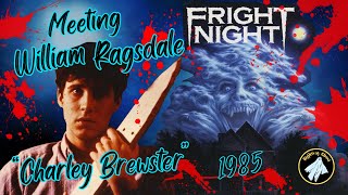 Meeting William Ragsdale of Fright Night 1985 [upl. by Enairb]