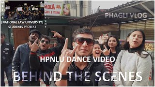 HPNLU DANCE VIDEO BTS  NLU STUDENTS PROTEST  PHAGLI VLOG  HARSH IN SHIMLA  vLogs [upl. by Dibbell]