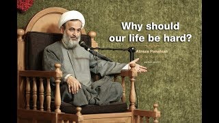 Why should our life be hard  Alireza Panahian [upl. by Aroda]