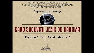 Kako sačuvati jezik od harama  Prof Sead Ef Islamović [upl. by Nahpets]