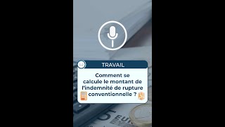 INDEMNITÉS DE RUPTURE CONVENTIONNELLE  Comment se calcule les INDEMNITÉS [upl. by Meean]