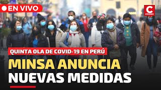 🚨 MINSA anuncia NUEVAS MEDIDAS COVID19 ante QUINTA OLA y alerta por gripe aviar [upl. by Einobe]