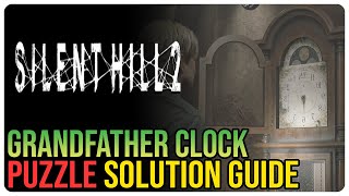 Grandfather Clock Puzzle Silent Hill 2 Remake – All Hand Locations [upl. by Sivehc744]