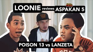 LOONIE  BREAK IT DOWN Rap Battle Review E129  ASPAKAN 5 POISON 13 vs LANZETA [upl. by March171]