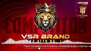 Horn Compitition 40 Full demo unrealessd dj attu in the mix vsr brand 🎧🔥🦅 [upl. by Sirapal]