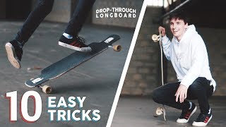 10 EASY DROPTHROUGH LONGBOARD TRICKS FOR BEGINNERS [upl. by Dreddy455]