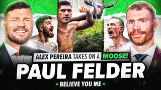 BISPINGS BELIEVE YOU ME Podcast UFC 307 Predictions w Paul Felder [upl. by Alracal]