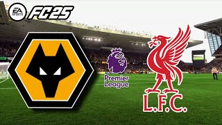 Wolves  Liverpool  Premier league  FC25 [upl. by Gnus]