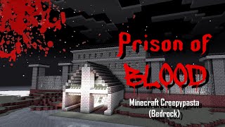 MINECRAFT CREEPYPASTA  The Prison of Blood Bedrock [upl. by Hwu]