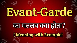 Avant garde Meaning in Hindi  Avant garde Ka Matlab kya Hota hai  English to Hindi dictionary [upl. by Studner98]