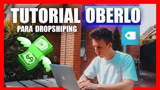 CÓMO UTILIZAR OBERLO para hacer DROPSHIPPING Tutorial Completo en Español [upl. by Orsino]