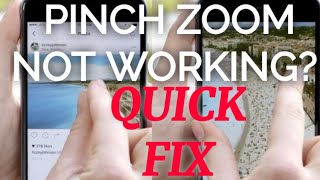 QUICK FIX IF PINCH ZOOM IS NOT WORKING ON ANDROID GOOGLE SAMSUNG PHONES TABLETS [upl. by Aleb]