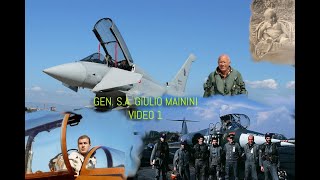 GEN SA GIULIO MAININI  DAL CORSO CENTAURO 3 ALL ASSOCIAZIONE ARMA AERONAUTICA parte 1 [upl. by Nywroc]