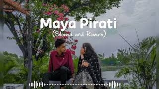 Maya Pirati slowed and reverb  Sagar lamsal  Aanchal sharma [upl. by Ydur]