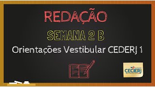 Redação  Semana 2 B Redação CEDERJ 1 [upl. by Aun979]