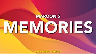 Maroon 5  Memories  Lyric Video Sped Up [upl. by Ymmas192]