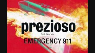 05 Prezioso feat Marvin  Emergency 911 Album Version [upl. by Natsirhc]