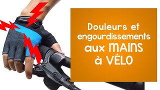 Vélo ÉVITER les douleurs et les engourdissements aux mains et aux doigts [upl. by Betteann]