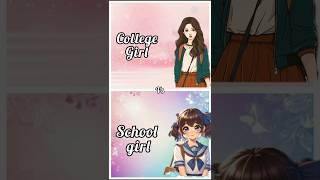 College girl💖💫 vs School girl🏫❤ dress👗lips💄shoe👟cake🍰etc ytshorts Hiyascreation707 [upl. by Enelia]