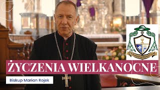 Bp Marian Rojek  Życzenia Wielkanocne 2021 [upl. by Joeann]