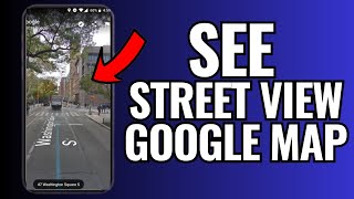 How To See Street View In Google Maps In Android [upl. by Eudocia]