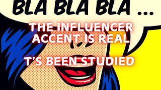 The influencer accent is real [upl. by Ellehsor567]