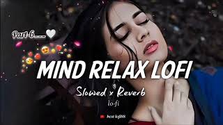 Tose Naina Jabse mile💕 ll Arijit Singh✨ ll Slowed And Reverb💗 ll Trending Lofi Songs🔥 ll [upl. by Anawaj567]