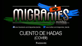 MIGRANTES  Cuento de hadas Audio Track [upl. by Tirrell]