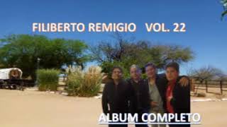 FILIBERTO REMIGIO VOL 22 ALBUM COMPLETO [upl. by Ennahs]