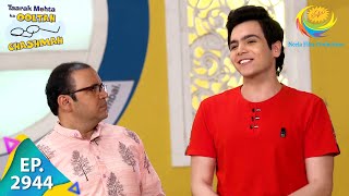 Taarak Mehta Ka Ooltah Chashmah  Episode 2944  Full Episode [upl. by Yroc]