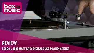 Lenco L3808 Matt Grey Digitale USB Platenspeler Review  Bax Music [upl. by Ilesara914]