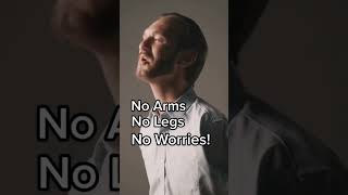 No arms no legs no worries nickvujicic limblesspreacher hope christian lifewithoutlimbs [upl. by Ethelinda]