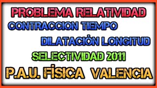 Problemas de fisica resueltos Relatividad Contracción tiempo y Dilatacion longitud [upl. by Darum423]