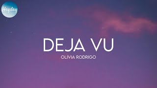 Olivia Rodrigo  deja vu Lyrics [upl. by Bela]