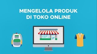 Mengelola Produk di Toko Online  SIRCLO Store [upl. by Tewfik]