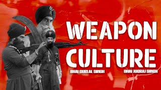 Weapon Culture  Kavishar Bhai Mehal Singh amp Jatha  The Kidd  Gurjant Singh Bainka [upl. by Allemat]