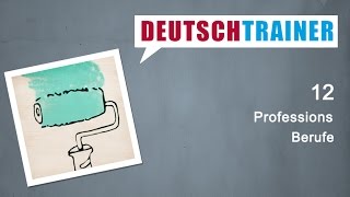 German for beginners A1A2  Deutschtrainer Professions [upl. by Mignonne]