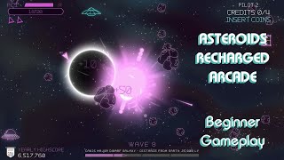 Asteroids Recharged Arcade  Beginner Gameplay [upl. by Neros]