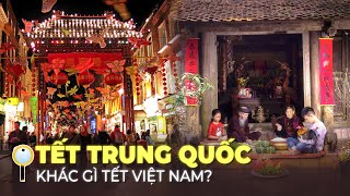 TẾT ÂM LỊCH TRUNG QUỐC KHÁC GÌ TẾT VIỆT NAM [upl. by Charmian]