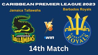 🔴 CPL Live 2023 BR vs JAM Live  Barbados Royals vs Jamaica Tallawahs  Match 14 [upl. by Evaleen]